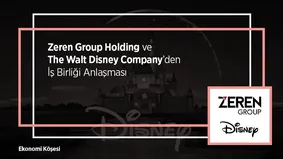 Zeren Group Holding ve The Walt Disney Company’den İş Birliği Anlaşması