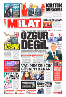 MİLAT 23 Nisan 2026 gazete manşeti