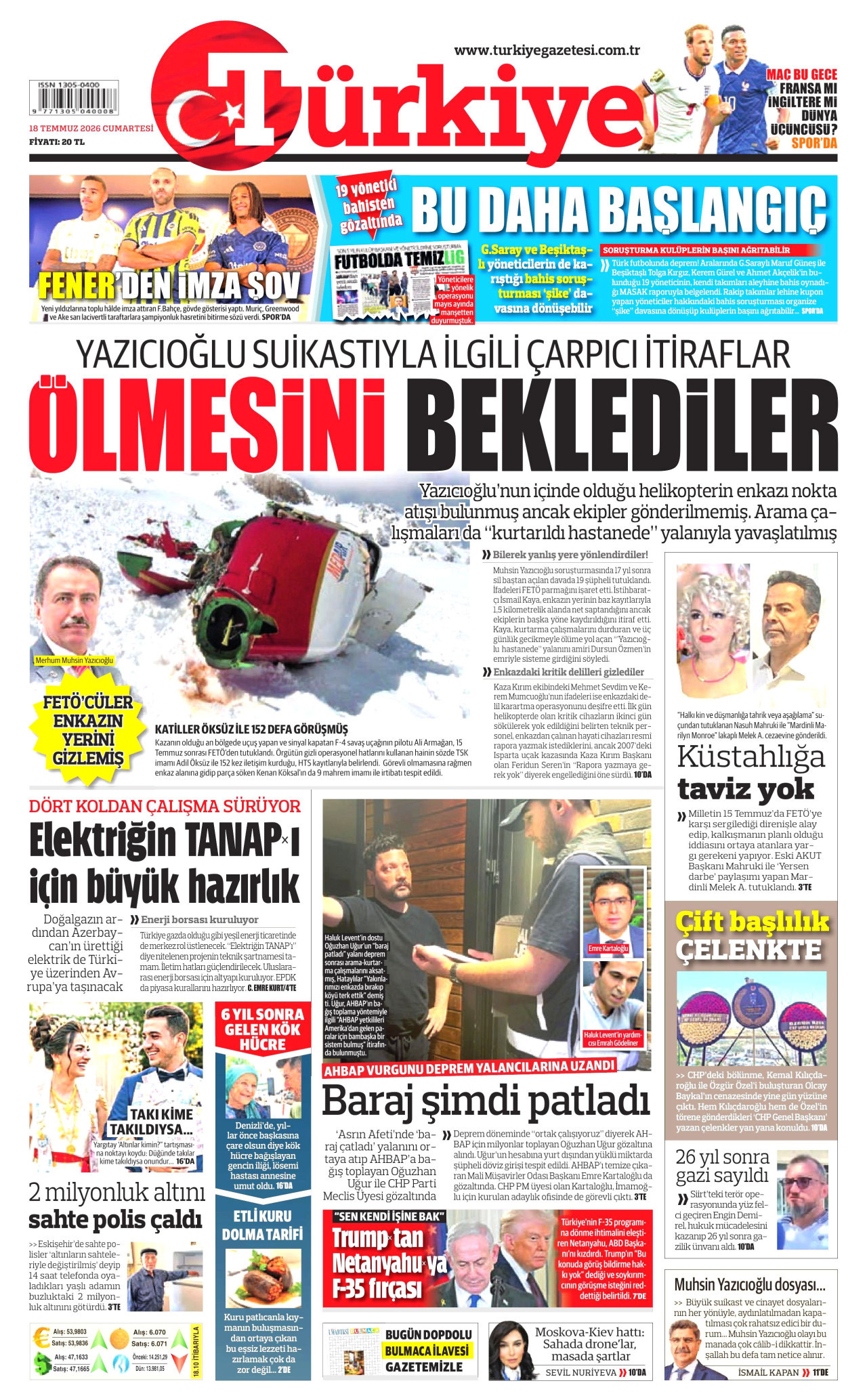 TÜRKİYE GAZETESİ gazetesinin 18 Temmuz 2026 tarihli birinci sayfası